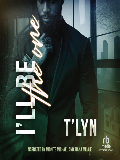 Title details for I'll Be the One by T'Lyn - Wait list